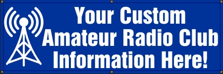Custom Amateur Radio Club Banner - Click Image to Close