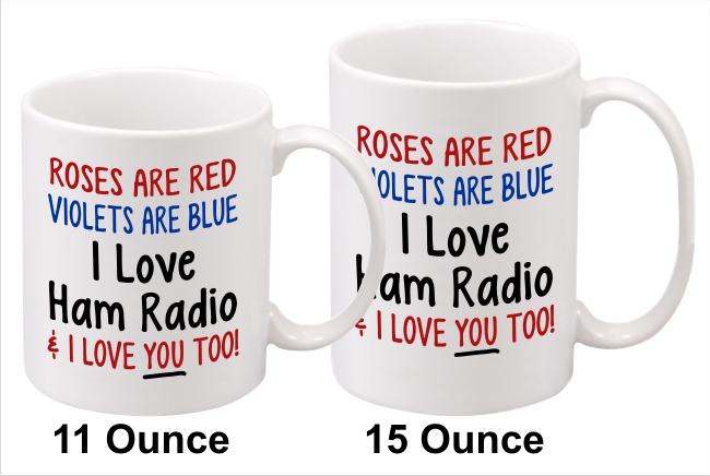 I Love Ham Radio & You Too - Coffee Mug - Click Image to Close